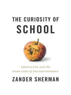 cover image of The Curiosity of School